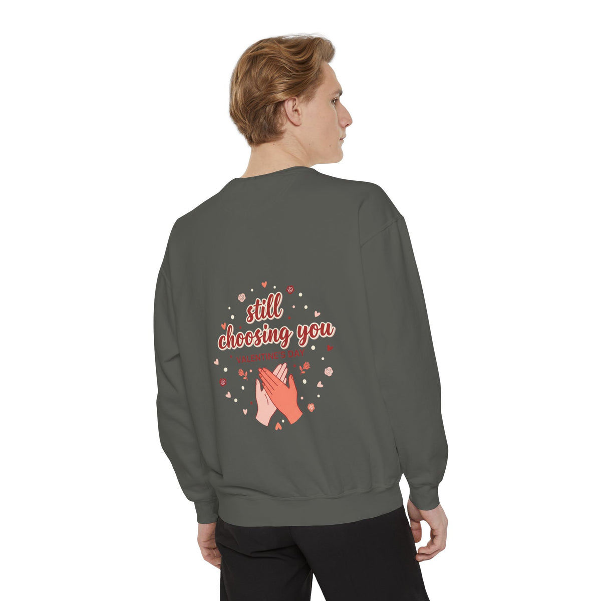 Still Choosing You Graphic Sweatshirt | Couples Gift