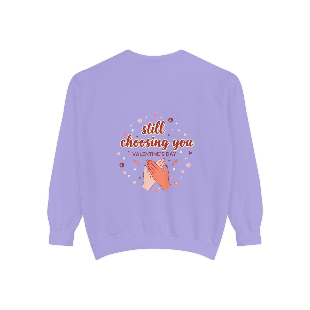 Still Choosing You Graphic Sweatshirt | Couples Gift