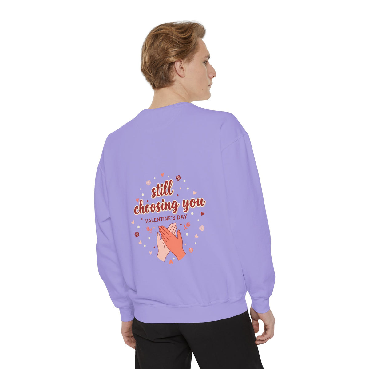 Still Choosing You Graphic Sweatshirt | Couples Gift