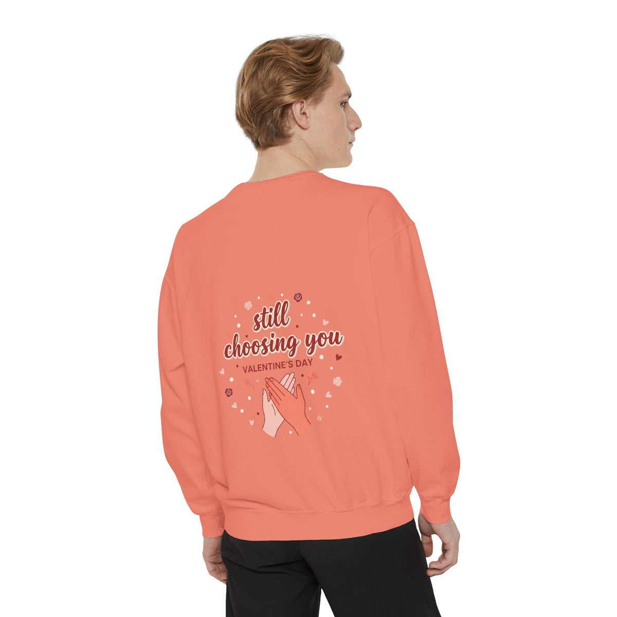 Still Choosing You Graphic Sweatshirt | Couples Gift