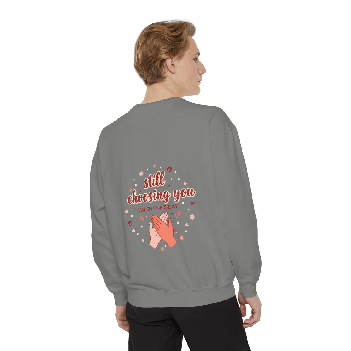 Still Choosing You Graphic Sweatshirt | Couples Gift