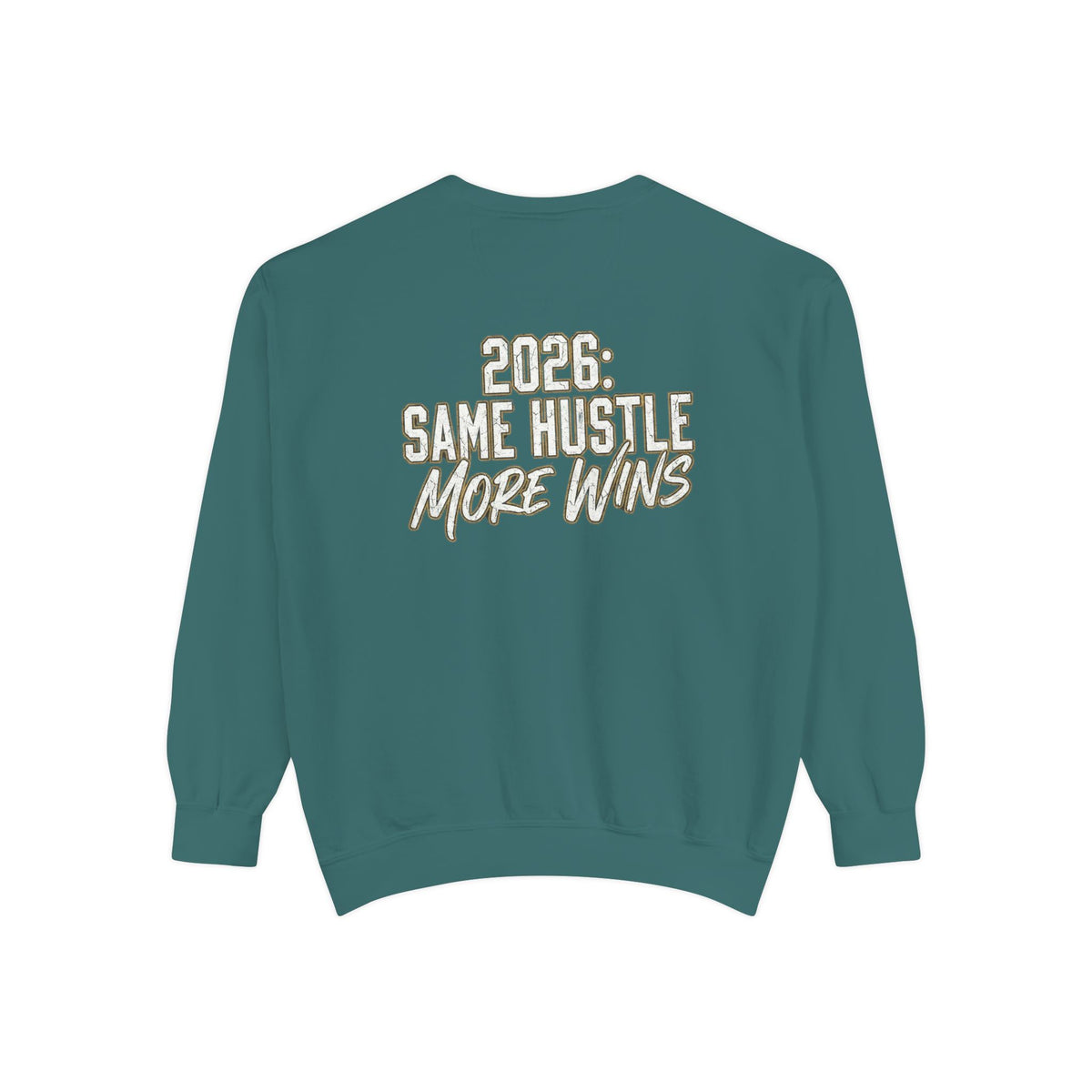 2026 Same Hustle More Wins Sweatshirt | Motivational