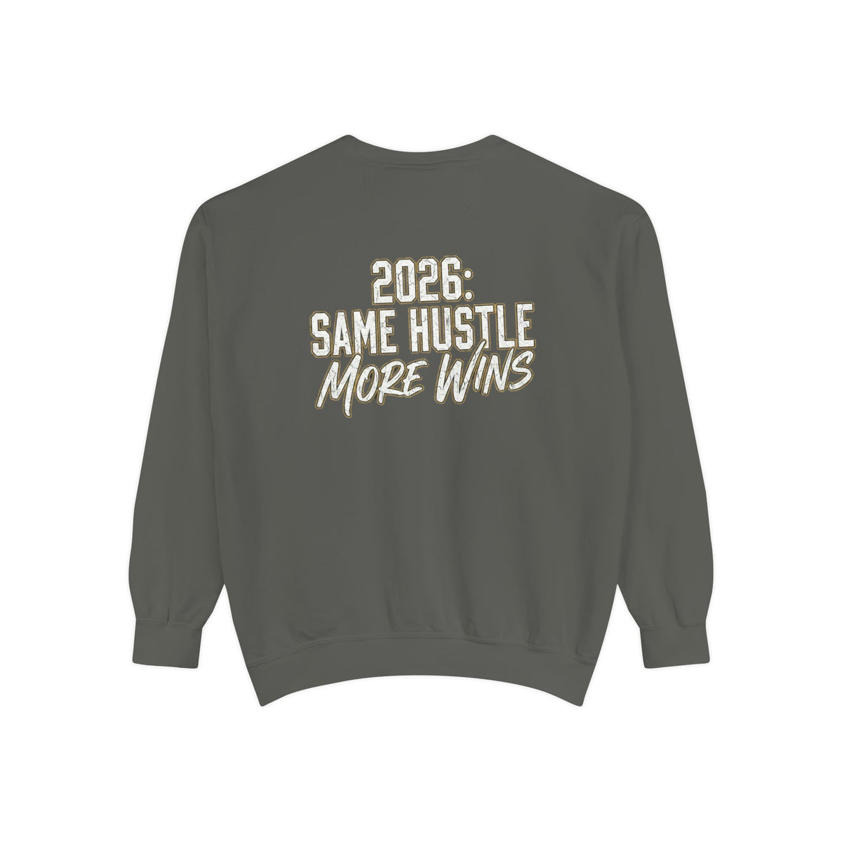 2026 Same Hustle More Wins Sweatshirt | Motivational